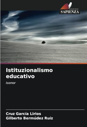 Istituzionalismo educativo: Isomor von Edizioni Sapienza