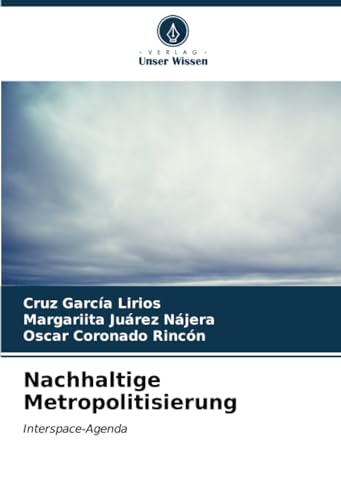 Nachhaltige Metropolitisierung: Interspace-Agenda von Verlag Unser Wissen