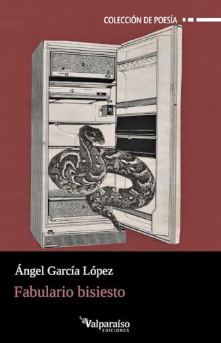 Fabulario bisiesto (Colección Valparaíso de Poesía, Band 454) von Valparaíso Ediciones