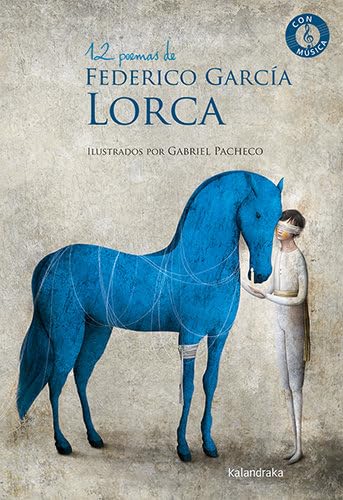 12 poemas de Federico García Lorca (Poesía Ilustrada) von Kalandraka