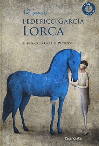 12 poesie di Federio García Lorca (Poesía Ilustrada) von Kalandraka