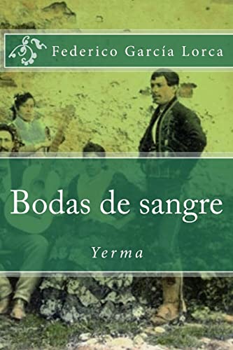 Bodas de sangre: Yerma Bodas de sangre: Yerma von CREATESPACE
