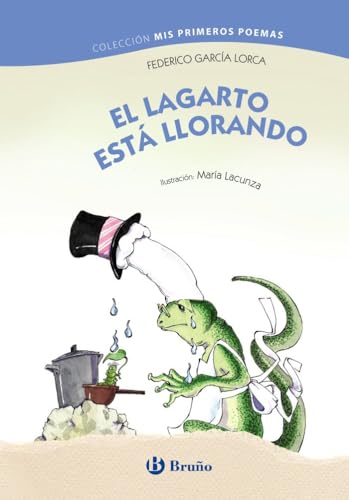 El lagarto está llorando (Castellano - A PARTIR DE 6 AÑOS - ÁLBUMES - Álbumes ilustrados) von EDITORIAL BRUÑO