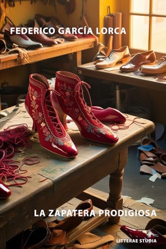 La Zapatera Prodigiosa La Zapatera Prodigiosa von Independently published