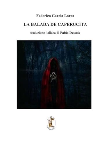 La balada de Caperucita La balada de Caperucita von Polissena Fiabe e Poesie