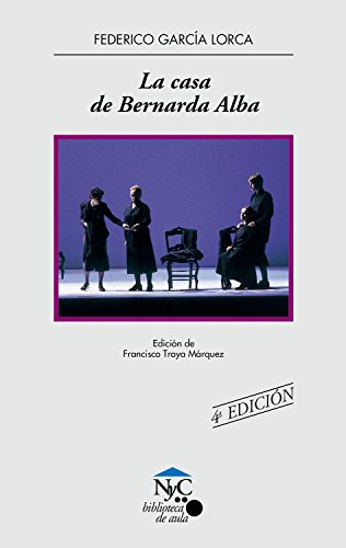 La casa de Bernarda Alba (NyC-Biblioteca de Aula, Band 18) von Casals