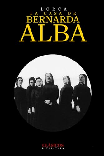 La casa de Bernarda Alba La casa de Bernarda Alba von Independently published