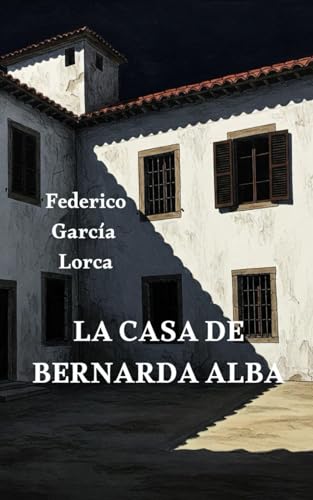La casa de Bernarda Alba La casa de Bernarda Alba von Independently published