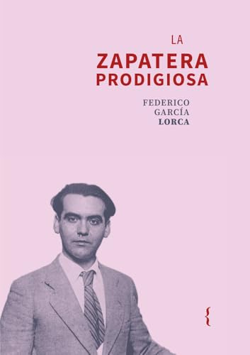 La zapatera prodigiosa (Biblioteca Lorca) von Ya lo dijo Casimiro Parker