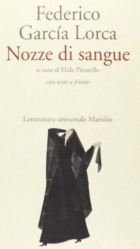Nozze di sangue. Testo spagnolo a fronte (Letteratura universale. Dulcinea)