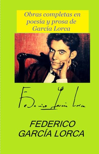 Obras completas en poesía y prosa de García Lorca Obras completas en poesía y prosa de García Lorca von Independently published