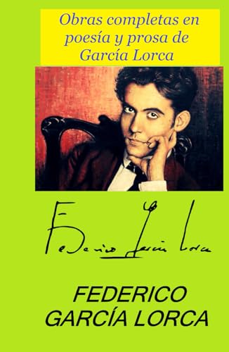 Obras completas en poesía y prosa de García Lorca Obras completas en poesía y prosa de García Lorca von Independently published
