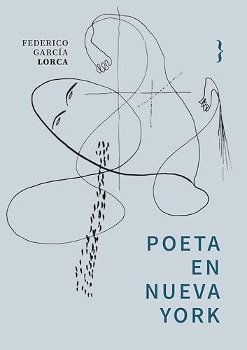 Poeta en Nueva York (Biblioteca Lorca) von Ya lo dijo Casimiro Parker