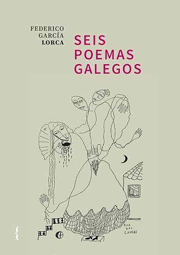 Seis poemas galegos (Biblioteca Lorca) von Ya lo dijo Casimiro Parker