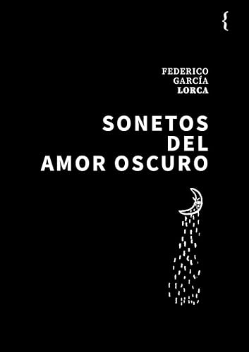 Sonetos del amor oscuro (Biblioteca Lorca) von Ya lo dijo Casimiro Parker