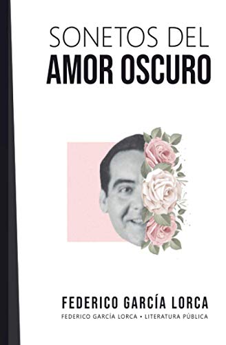 Sonetos del amor oscuro: Federico García Lorca