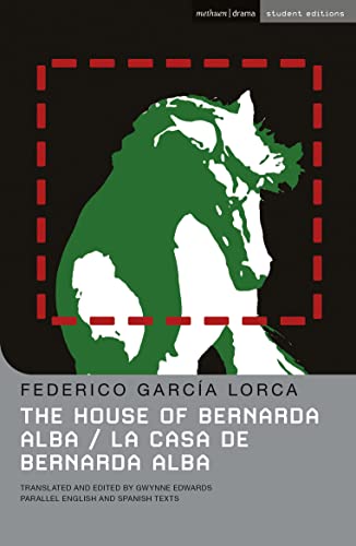 The House of Bernarda Alba/ La Casa de Bernarda Alba (Student Editions)