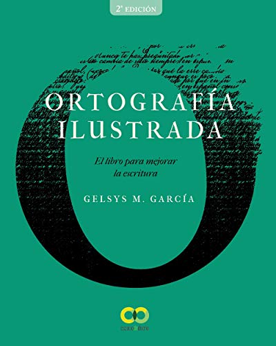 Ortografía ilustrada: El libro para mejorar la escritura (ESPACIO DE DISEÑO)