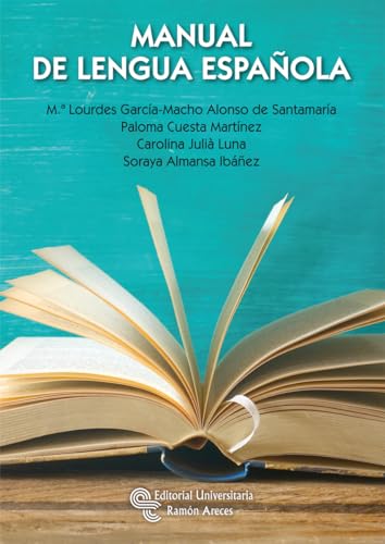 Manual de Lengua Española (Manuales) von Editorial Universitaria Ramón Areces
