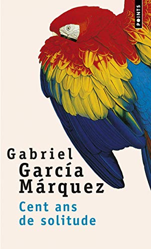 Cent Ans de Solitude.Hundert Jahre Einsamkeit, französ. Ausgabe: Ausgezeichnet mit dem Premio Romulo Gallegos 1972. Roman von Editions du Seuil
