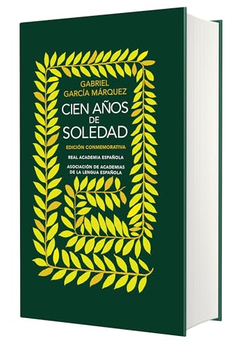 Cien años de soledad/ One Hundred Years of Solitude: Edicion conmemorativa de la RAE/ Conmemorative Edition (Edición Conmemorativa De La Rae Y La Asale)
