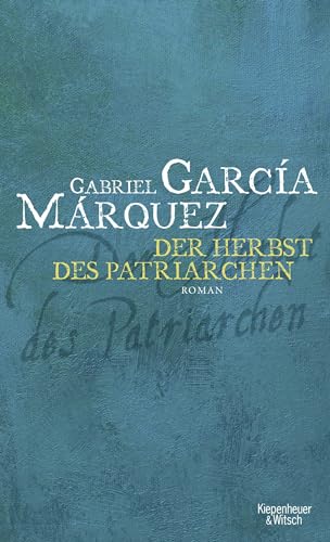 Der Herbst des Patriarchen: Roman