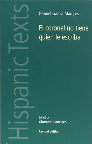 El coronel no tiene quien le escriba (Hispanic Texts)