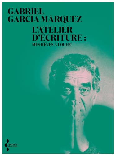 L'Atelier d'écriture - Mes rêves à louer L'Atelier d'écriture - Mes rêves à louer von SEGHERS