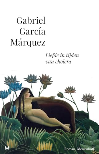 Liefde in tijden van cholera: roman Liefde in tijden van cholera: roman von Meulenhoff Boekerij B.V.