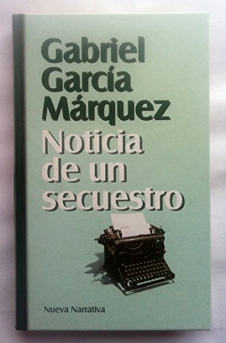 Noticia de un secuestro, Noticia de un secuestro,