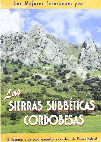 Las sierras subbéticas cordobesas von Ediciones El Senderista