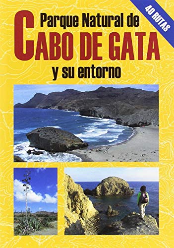 Parque Natural del Cabo de Gata y su entorno von Ediciones El Senderista