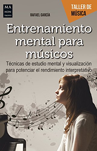 Entrenamiento Mental Para Músicos (Taller de música) von Redbook Ediciones