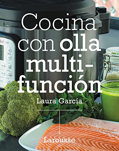Cocina con olla multifunción (LAROUSSE - Libros Ilustrados/ Prácticos - Gastronomía) Cocina con olla multifunción (LAROUSSE - Libros Ilustrados/ Prácticos - Gastronomía)