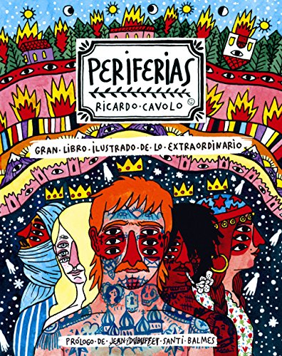 Periferias : gran libro ilustrado de lo extraordinario (Ilustración) von Lunwerg Editores