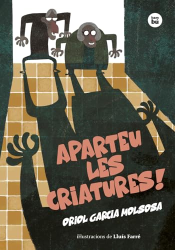 Aparteu les criatures! von Editorial Bambú