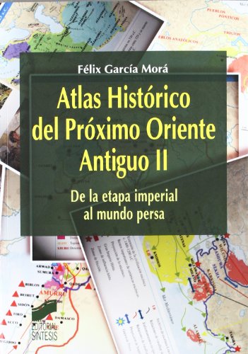 ATLAS HISTÓRICO DEL PRÓXIMO ORIENTE ANTIGUO II von -99999