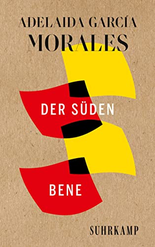 Der Süden / Bene: Spanische Bibliothek von Suhrkamp Verlag