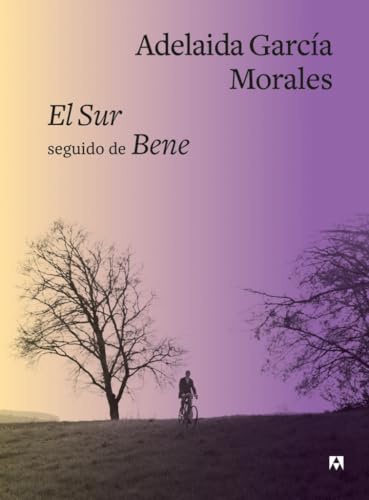 El Sur seguido de Bene (Fuera de colección) von Editorial Anagrama