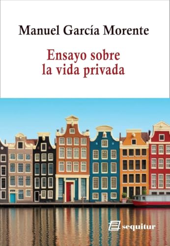 Ensayo sobre la vida privada von Ediciones Sequitur