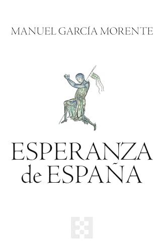 Esperanza de España (Nuevo Ensayo, Band 134) von ENCUENTRO