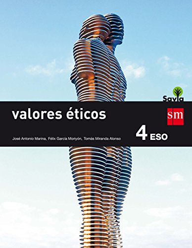 Valores éticos : 4 ESO : savia von EDICIONES SM