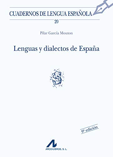 Lenguas y dialectos de España (S) (Cuadernos de lengua española, Band 20)