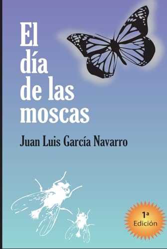 El día de las moscas von Independently published