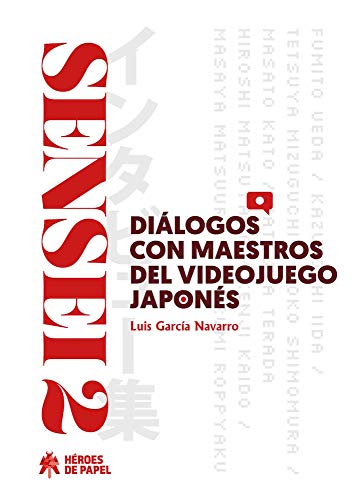 Sensei 2: Diálogos con maestros del videojuego japonés von Héroes de Papel