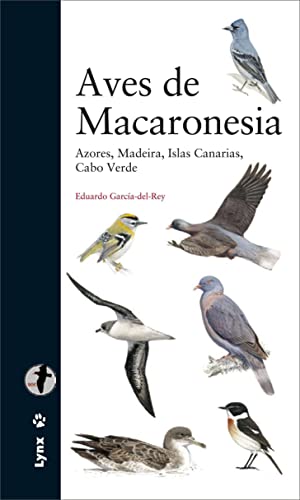 Aves de Macaronesia : Azores, Madeira, Islas Canarias, Cabo Verde (Descubrir la Naturaleza) von LYNX EDICIONS