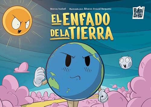 El enfado de la Tierra (EL PLANETA IMAGINARIO, Band 0) von BABIDI-BÚ