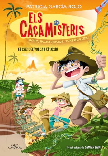 Els caçamisteris 6 - El cas del volcà explosiu: Secrets, rialles i detectius... T'uneixes al club? (Joves lectors, Band 6) von ALFAGUARA