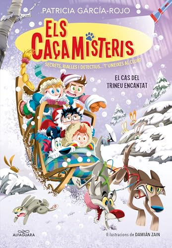 Els caçamisteris 7 - El cas del trineu encantat: Secrets, rialles i detectius... T'uneixes al club? (Jóvenes lectores, Band 7) von ALFAGUARA