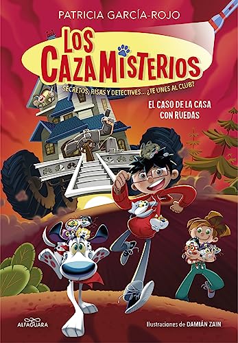 Los cazamisterios 4 - El caso de la casa con ruedas: Secretos, risas y detectives... ¿te unes al club? (Jóvenes lectores, Band 4) von ALFAGUARA IJ